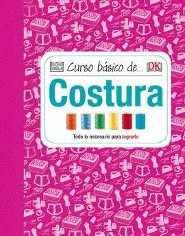 Costura. Curso Basico de....