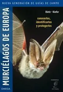 Murcielagos de Europa. Conocerlos, Identificarlos y Protegerlos