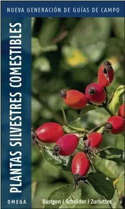 Plantas Silvestres Comestibles. Nueva Generacion de Guias de Campo