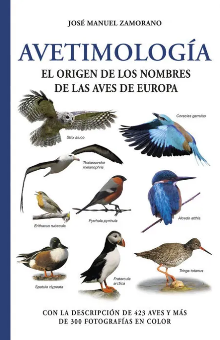 Avetimologia. El Origen de los Nombres de las Aves de Europa