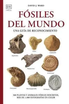Fósiles del Mundo. Una Guía de Reconocimiento