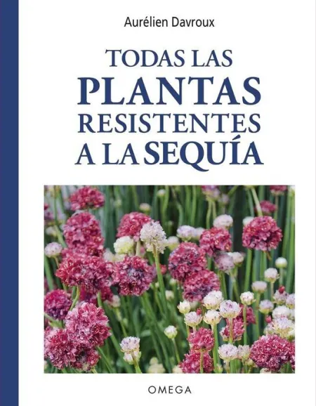 Todas las Plantas Resistentes a la Sequia