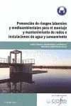 Uf1001 Prevencion de Riesgos Laborales y Medioambientales para el Montaje y Mantenimiento de Redes e.....