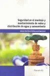 Uf0132 Seguridad en el Montaje y Mantenimiento de Redes y Distribucion de Agua y Saneamiento