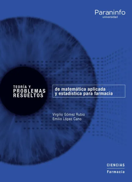 Teoría y Problemas Resueltos de Matemática Aplicada y Estadística para Farmacia