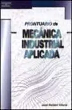 Prontuario de Mecanica Industrial Aplicada