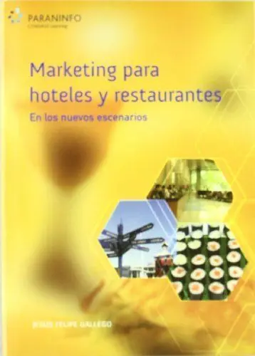 Marketing para Hoteles y Restaurantes. En los Nuevos Escenarios