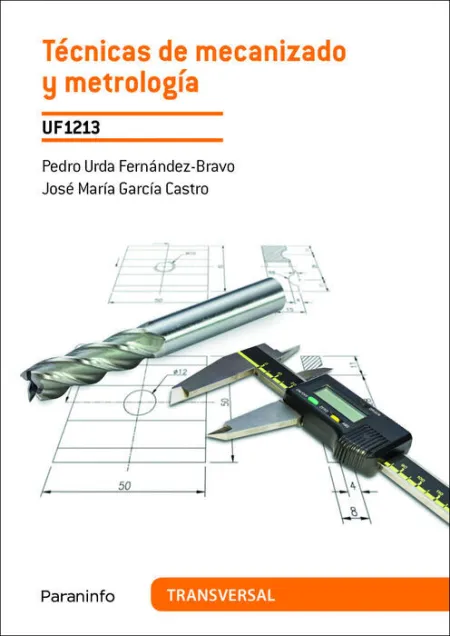 Uf1213 Técnicas de Mecanizado y Metrología. Transversal