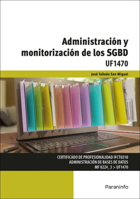 Uf1470 Administración y Monitorización de los Sgbd