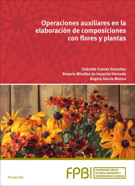 Fpb Operaciones Auxiliares en Elaboracion Composiciones con Flores y Plantas