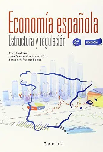 014 Economia Española. Estructura y Regulacion (2ª Edicion)