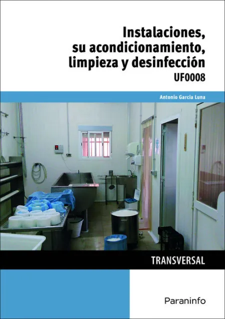 Uf0008 Instalaciones, Su Acondicionamiento, Limpieza y Desinfección