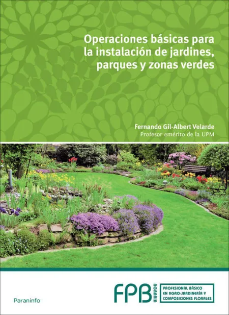 Fpb Operaciones Basicas para la Instalacion de Jardines Parques y Zonas Verdes