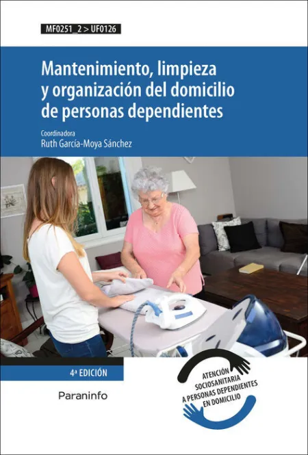 022 Uf0126 Mantenimiento, Limpieza y Organización del Domicilio de Personas Dependientes