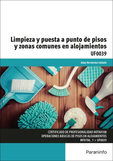 Uf0039 - Limpieza y Puesta a Punto de Pisos y Zonas Comunes en Alojamientos
