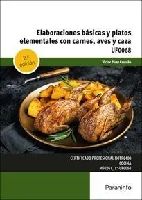 Uf0068 Elaboraciones Basicas y Platos Elementales con Carnes, Aves, Caza