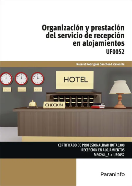 Uf0052 Organizacion y Prestacion del Servicio de Recepcion en Alojamientos