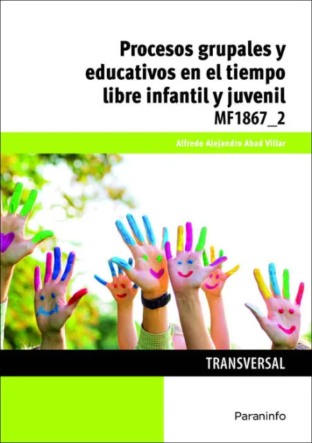 Mf1867_2 Procesos Grupales y Educativos en el Tiempo Libre Infantil y Juvenil