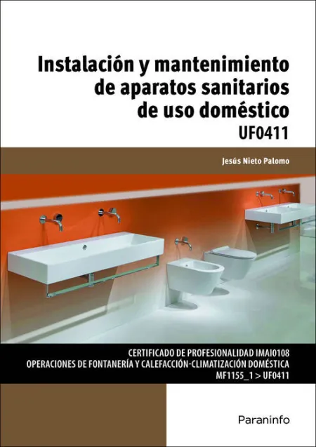 Uf0411 Instalación y Mantenimiento de Aparatos Sanitarios de Uso Doméstico