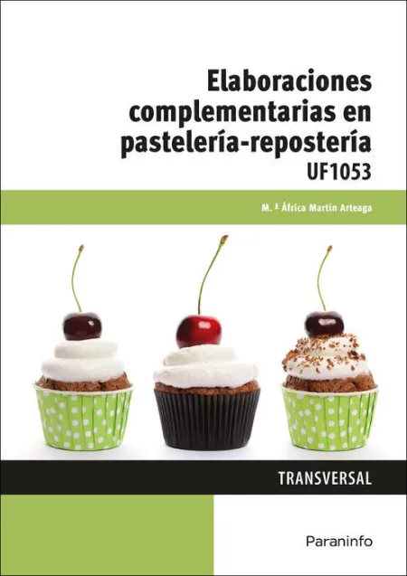 Uf1053 Elaboraciones Complementarias en Pastelería...
