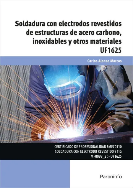 Uf1625 Soldadura con Electrodos Revestidos de Estructuras de Acero Carbono, Inoxidables y Otros Materiales