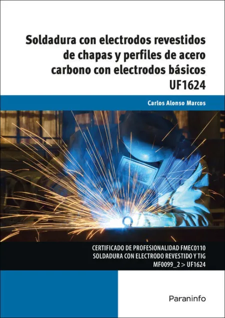 Uf1624 Soldadura con Electrodos Revestidos de Chapas y Perfiles de Acero Carbono con Electrodos Basicos