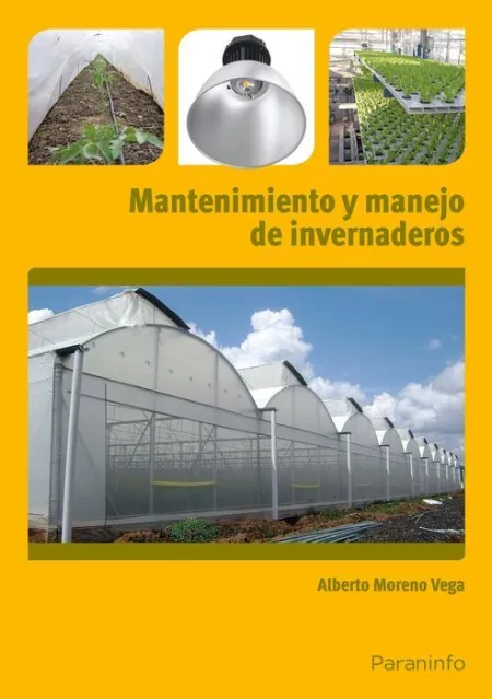 Mantenimiento y Manejo de Invernaderos. Certificado Cualificacion