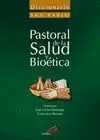 *** Diccionario de Pastoral de la Salud y Bioetica
