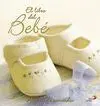 El Libro del Bebé. Album de Recuerdos