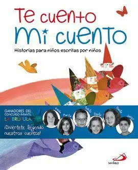 *** te Cuento mi Cuento. Historias para Niños Escritas por Niño