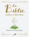 Biblia Contada a los Niños, la. Recuerdo de mi Primera Comunion