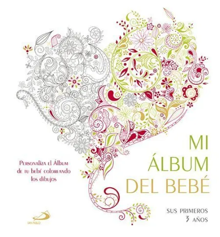 Mi Album del Bebe. Sus Primeros 3 Años
