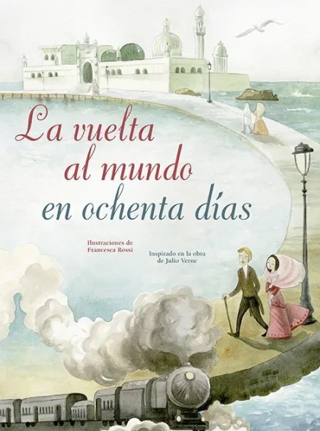 La Vuelta Al Mundo en Ochenta Dias
