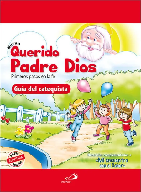 Nuevo Querido Padre Dios - Primeros Pasos en la Fe - Guía del Catequista