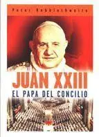 Juan Xxiii, el Papa del Concilio