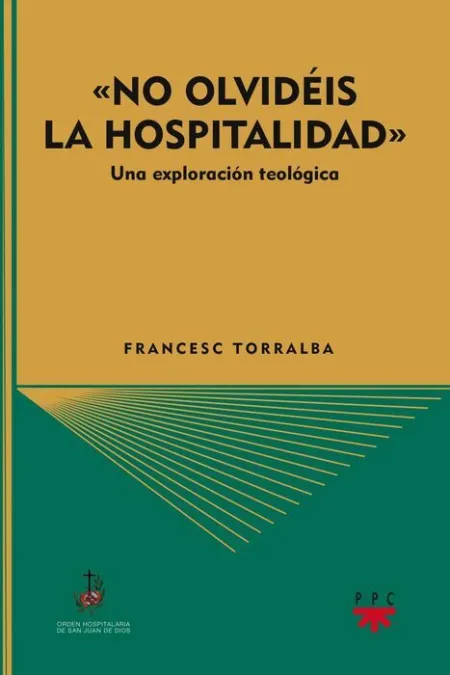 No Olvidéis la Hospitalidad (Heb 13,2)