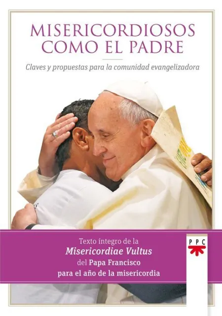 Misericordiosos Como el Padre: Claves y Propuestas para la Comunidad Evangelizadora