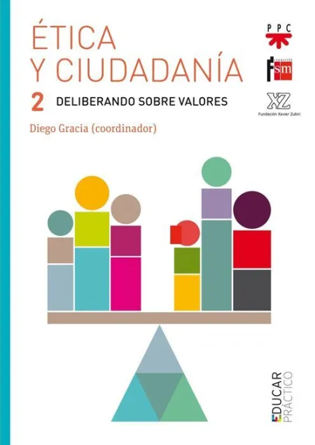 Ética y Ciudadanía 2. Deliberando Sobre Valores