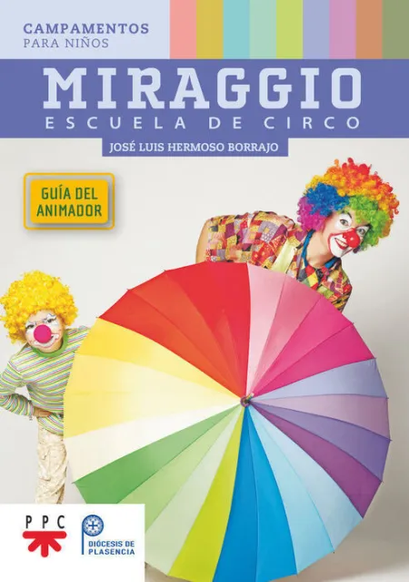 Miraggio Escuela de Circo Guia del Animador