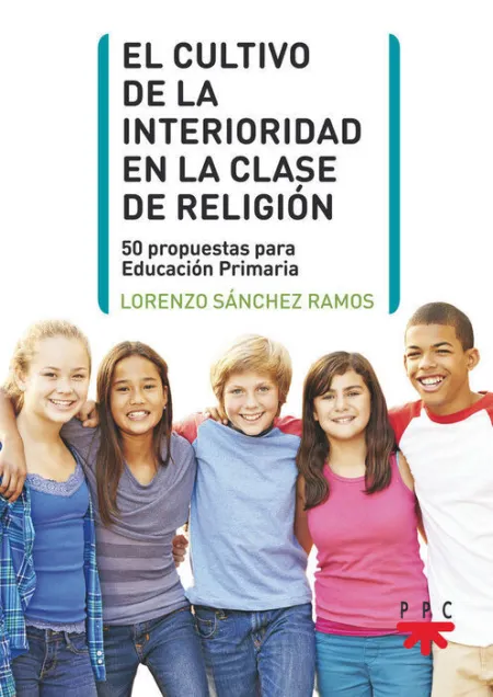 El Cultivo de la Interioridad en la Clase de Religion
