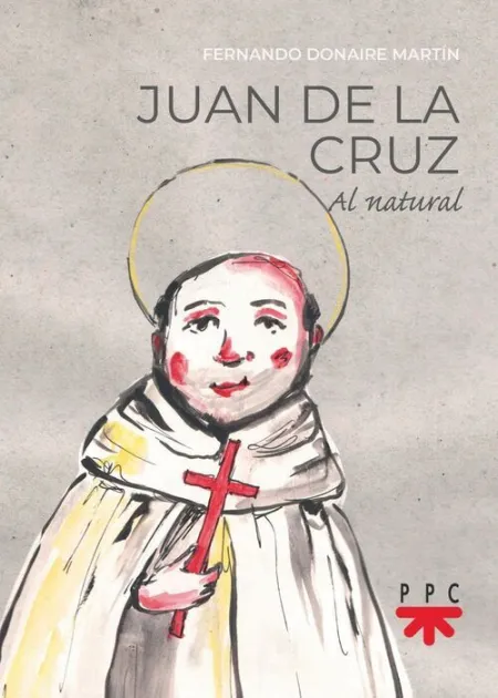 Juan de la Cruz Al Natural