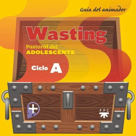 Wasting. Ciclo a. Guia del Animador