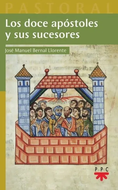 Los Doce Apóstoles y Sus Sucesores