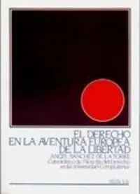 El Derecho en la Aventura Europea de la Libertad