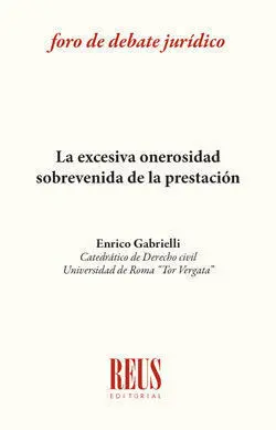 La Excesiva Onerosidad Sobrevenida de la Prestación