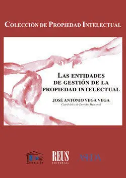 Las Entidades de Gestion de la Propiedad Intelectual