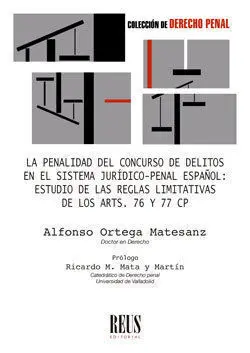 La Penalidad del Concurso de Delitos en el Sistema Juridico-