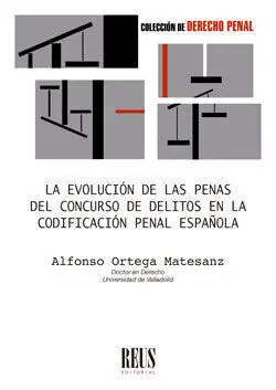 La Evolucion de las Penas del Concurso de Delitos en la Codi