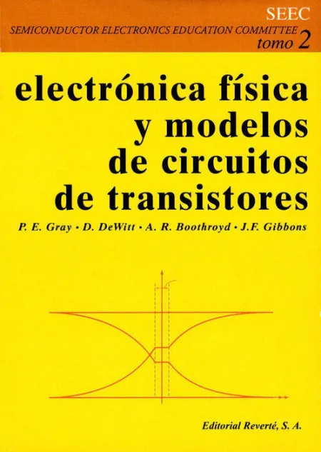Electrã?Â³Nica Fã?Â­sica y Modelos de Circuitos de los Transistores Tomo Ii