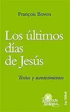 Ultimos Dias de Jesus,Los